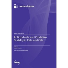 (영문도서)Antioxidants and Oxidative Stability in Fats and Oils Hardcover, Mdpi AG, English, 9783725841981