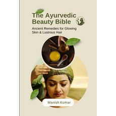 (英文圖書)The Ayurvedic Beauty Bible: Ancient Remedies for Glowing Skin & Lustrous Hair 平裝版, Independently Published, 英文
