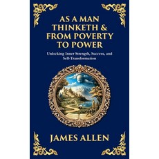 (英文圖書)As a Man Thinketh & From Poverty to Power: Unlocking Inner Strength Success an... 精裝版, Library of Alexandria, 英文