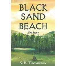 (영문도서) Black Sand Beach: The Stone Paperback, Independently Published, English, 9798320895451
