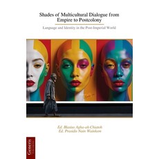 (英文圖書)Shades of Multicultural Dialogue from Empire to Postcolony: Language and Identit... 平裝版, Bayshop (Generis Publishing), 英文