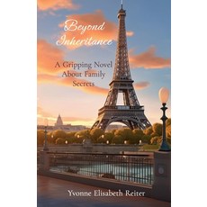 (영문도서)Beyond Inheritance: A Gripping Novel About Family Secrets Paperback, Independently Published, English, 9798280277311
