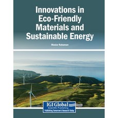 (영문도서)Innovations in Eco-Friendly Materials and Sustainable Energy Paperback, Igi Global Scientific Publi..., English, 9798337360492