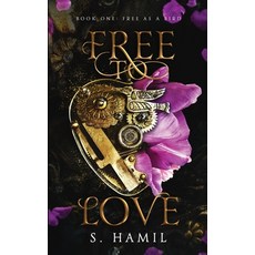 (영문도서) Free To Love: Free As A Bird (Book One) Paperback, Frog Haven Press, English, 9781955084505