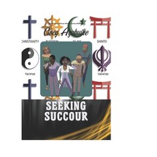 (영문도서)Seeking Succour Paperback, Renaissance African Writers..., English, 9789787789384