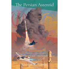 (영문도서) The Persian Asteroid Paperback, Sparkling Draconic Unicorn ..., English, 9781961105003