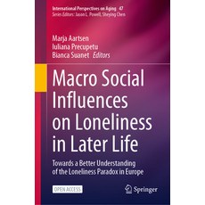 (영문도서)Macro Social Influences on Loneliness in Later Life: Towards a Better Understand... Hardcover, Springer, English, 9783031945649