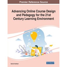 Advancing Online Course Design and Pedagogy for the 21st Century Learning Environment Paperback, Information Science Reference, English, 9781799855996