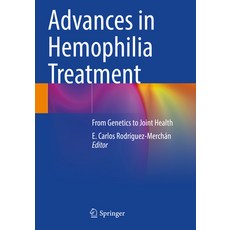 (영문도서) Advances in Hemophilia Treatment: From Genetics to Joint Health Paperback, Springer, English, 9783030939922