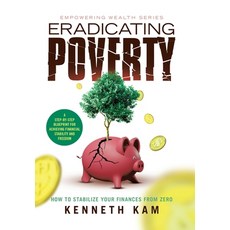 (英文圖書)Eradicating Poverty: How to Stabilize Your Finances From Zero 精裝版, Partridge Publishing Singapore, 英文