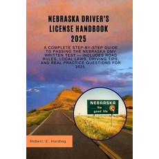 (영문도서)Nebraska driver's license handbook 2025: A Complete Step-by-Step Guide to Passin... Paperback, Independently Published, English, 9798290322940