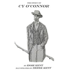 (영문도서) The Story of CY O'Connor Hardcover, Loveamore, English, 9780645124699