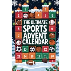 (영문도서)The Ultimate Sports Advent Calendar: 24 Days of Fun Facts About Football Basket... Paperback, Independently Published, English, 9798271899744
