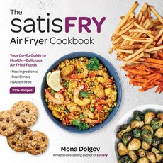 (영문도서) Satisfry: Simply Delicious Satisfying and Fast Air Fryer Recipes Paperback, You Live Right, English, 9781736675618