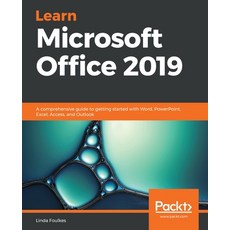 Learn Microsoft Office 2019: A comprehensive guide to getting started with Word PowerPoint Excel ... Paperback, Packt Publishing