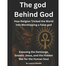 (英文圖書)The god Behind God: How Religion Tricked the World into Worshipping a False god 平裝版, Independently Published, 英文