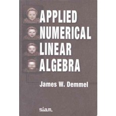 Applied Numerical Linear Algebra, Society for Industrial & Appli