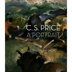 (영문도서) C.S. Price: A Portrait Hardcover, Hallie Ford Museum of Art, English, 9781930957893