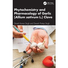 (英文圖書)Phytochemistry and Pharmacology of Garlic (Allium Sativum L.) Clove 精裝版, CRC Press, 英文