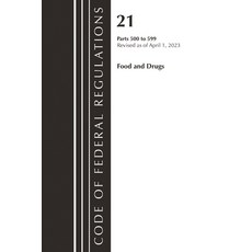 (영문도서)Code of Federal Regulations Title 21 Food and Drugs 500-599 2023 Paperback, Bernan Press, English, 9781636715162