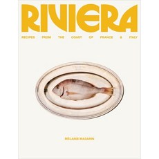 (영문도서)Riviera: Recipes from the Coast of France and Italy Hardcover, William Morrow & Company, English, 9780063445758 William Morrow & Company, English, 9780063445758