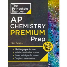 Princeton Review AP Chemistry Premium Prep 27th Edition, Princeton Review AP Chemistr.., The Princeton Review(저)
