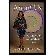 (英文圖書)Arc Of Us: Everyday Habits that Build Lasting Love 平裝版, Independently Published, 英文