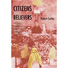 (英文圖書)Citizens and Believers: Religion and Politics in Revolutionary Jalisco 1900-1930 平裝版, Unm Press, 英文