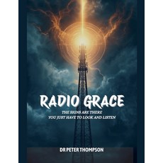 (영문도서)Radio Grace Paperback, Peter Thompson, English, 9782680767510