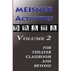 (영문도서)Meisner Activities Volume 2: For Theatre Classroom and Beyond Paperback, Independently Published, English, 9798294054427