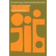 (英文圖書)Ancestoring: Understanding Records Family and Ourselves: Understanding Records... 平裝版, 英文, Genealogical Publishing Com...