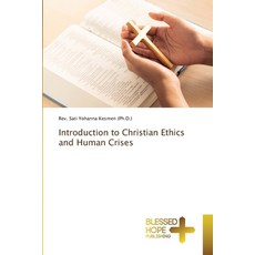 (英文圖書)Introduction to Christian Ethics and Human Crises 平裝版, Blessed Hope Publishing, 英文