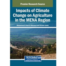 (영문도서)Impacts of Climate Change on Agriculture in the MENA Region Paperback, Igi Global Scientific Publi..., English, 9798337333472 Igi Global Scientific Publi..., English, 9798337333472