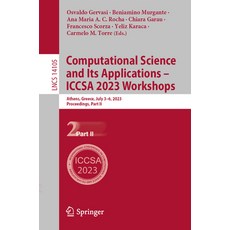 (영문도서) Computational Science and Its Applications - Iccsa 2023 Workshops: Athens Greece July 3-6 ... Paperback, Springer, English, 9783031371073
