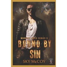 (영문도서) Bound By Sin: Wounded Inked MC Series: Book 3 MM Romance Paperback, Independently Published, English, 9798841411703
