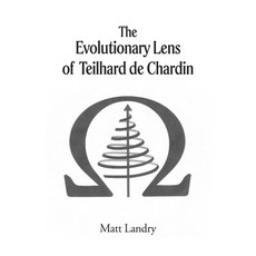 (영문도서)The Evolutionary Lens of Teilhard de Chardin Paperback, Page Publishing, English, 9798895536902