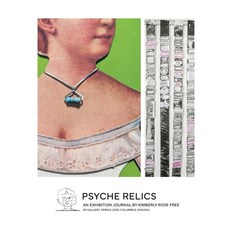 (영문도서) Psyche Relics: An Exhibition Journal Hardcover, Pathbinder Publishing LLC, English, 9781955088862