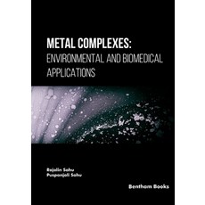 (영문도서) Metal Complexes: Environmental and Biomedical Applications Paperback, Bentham Science Publishers, English, 9789815238747