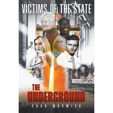 (영문도서) Victims of the State: The Underground Paperback, Newman Springs, English, 9781684988358
