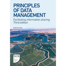 (영문도서) Principles of Data Management: Facilitating information sharing Paperback, BCS, the Chartered Institut..., English, 9781780175911