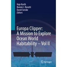 (英文圖書)Europa Clipper: A Mission to Explore Ocean World Habitability - Vol II 精裝版, Springer, 英文