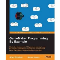 GameMaker Programming By Example, Packt Publishing