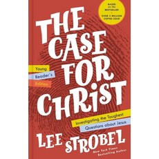 The Case for Christ Young Reader's Edition: Investigating the Toughest Questions about Jesus Hardcover, Zonderkidz