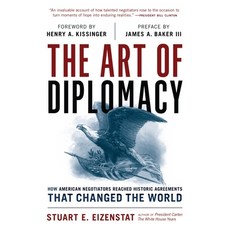 (영문도서)The Art of Diplomacy: How American Negotiators Reached Historic Agreements That... Paperback, Rowman & Littlefield Publis..., English, 9798216277651