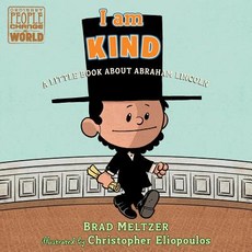 (영문도서) I Am Kind: A Little Book about Abraham Lincoln Board Books, Dial Books, English, 9780525552956
