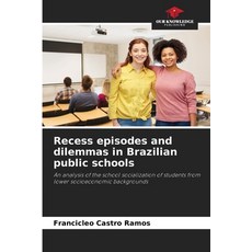 (英文圖書)Recess episodes and dilemmas in Brazilian public schools 平裝版, Our Knowledge Publishing, 英文