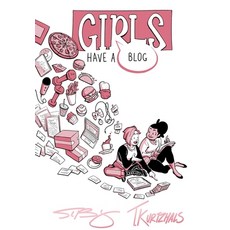 (영문도서) Girls Have a Blog: The Signature Edition Hardcover, Rocketship Entertainment, English, 9781952126451