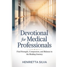 (英文圖書)Devotional for Medical Professionals: Find Strength Compassion and Balance in... 平裝版, Independently Published, 英文