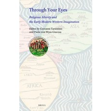 (英文圖書)Through Your Eyes: Religious Alterity and the Early Modern Western Imagination 精裝版, Brill, 英文