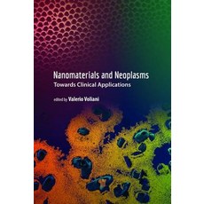 Nanomaterials and Neoplasms: Towards Clinical Applications Hardcover, Jenny Stanford Publishing